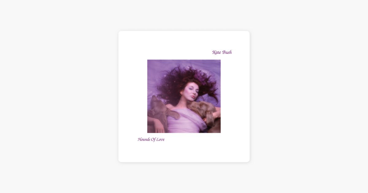 Hounds of Love (2018 Remaster) by Kate Bush on Apple Music