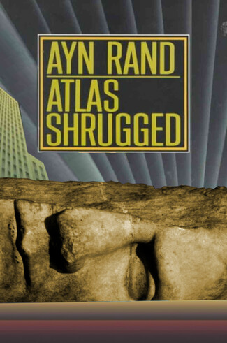The cover of the Penguin edition of Ayn Rand's 'Atlas Shrugged.' The statue of Atlas has been removed. Lying across the full width of the cover is a golden-tinged smashed Roman statue head of an unknown king, his face half-gone and his nose missing.