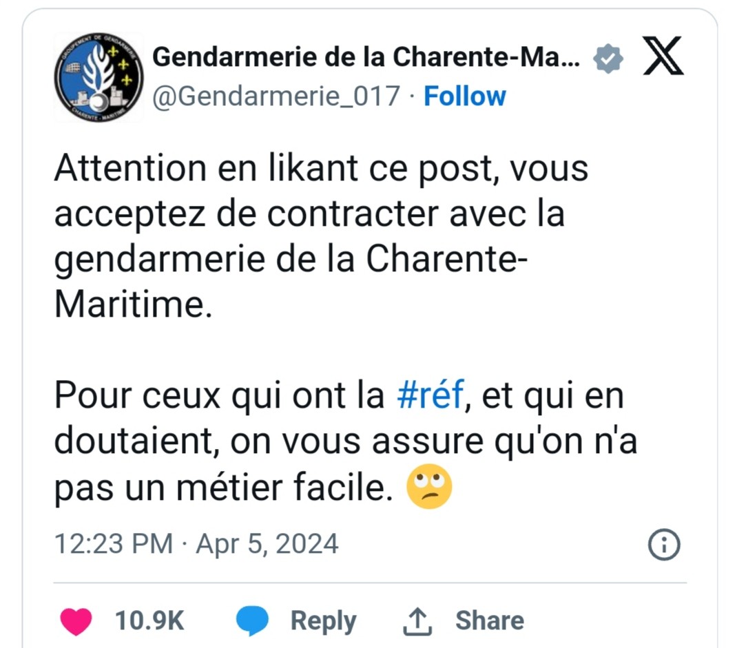 Post X de la gendarmerie : "en likant ce post, vous acceptez de contracter avec la gendarmerie de la Charente Maritime."