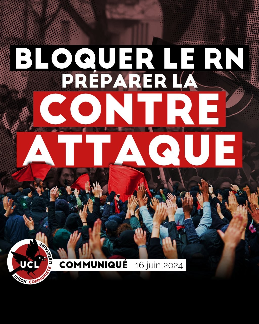 Communiqué UCL : bloquer le RN et préparer la contre-attaque