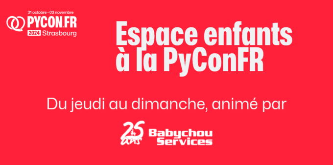 espace enfants à la PyConFR 2024 du jeudi au dimanche, animé par Babychou Services