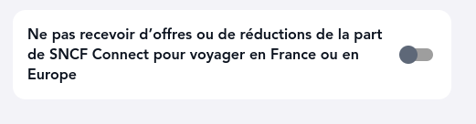 Sélecteur "Ne pas recevoir d’offres ou de réductions de la part de SNCF Connect pour voyager en France ou en Europe" qui semble non coché par défaut.