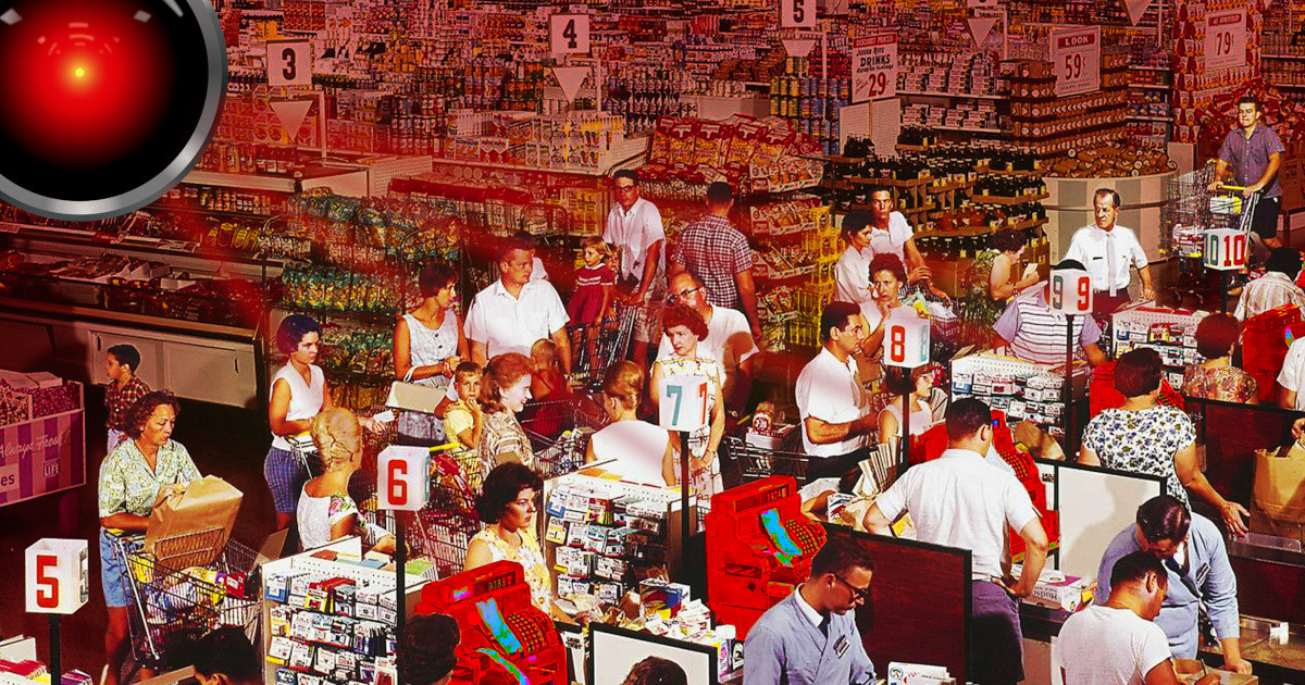 A busy 1950s grocery store. The scene has been altered: the massive, menacing, glaring red eye of HAL 9000 from Stanley Kubrick's '2001: A Space Odyssey' hovers over the store, shooting red beams into the cash register. The store -- but not the shoppers at its front -- is suffused with red light.

Image:
Cryteria (modified)
https://commons.wikimedia.org/wiki/File:HAL9000.svg

CC BY 3.0
https://creativecommons.org/licenses/by/3.0/deed.en
