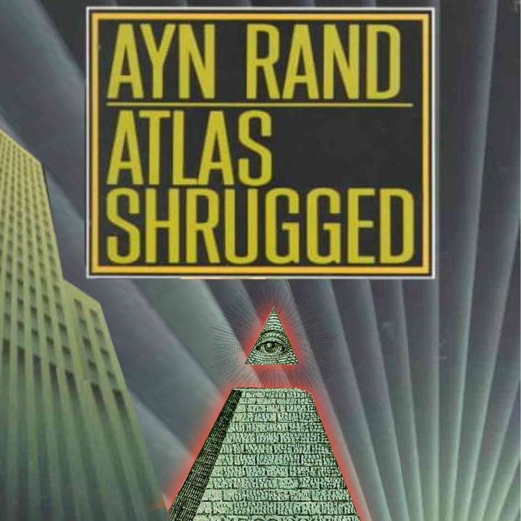 The cover for the paperback of Ayn Rand's 'Atlas Shrugged.' The golden statue of Atlas has been replaced with the pyramid-and-eye ('the Eye of Providence') motif from a US $1 bill.
