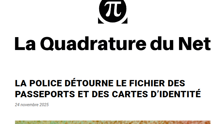 Capture d'écran du site de la Quadrature du Net : La police détourne le fichier des passeports et des cartes d’identité