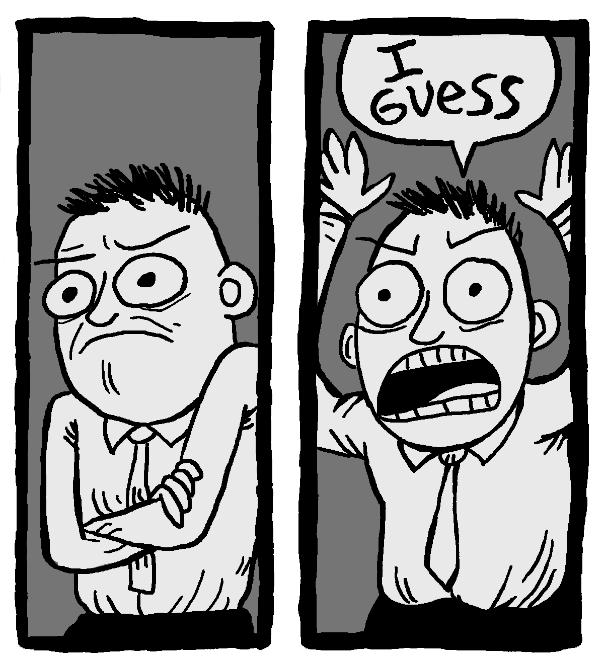 meme "I guess" panel n° 1 un monsieur qui boude les bras croisés, panel #2 il dit "I GUESS" en jetant les bras en l'air
