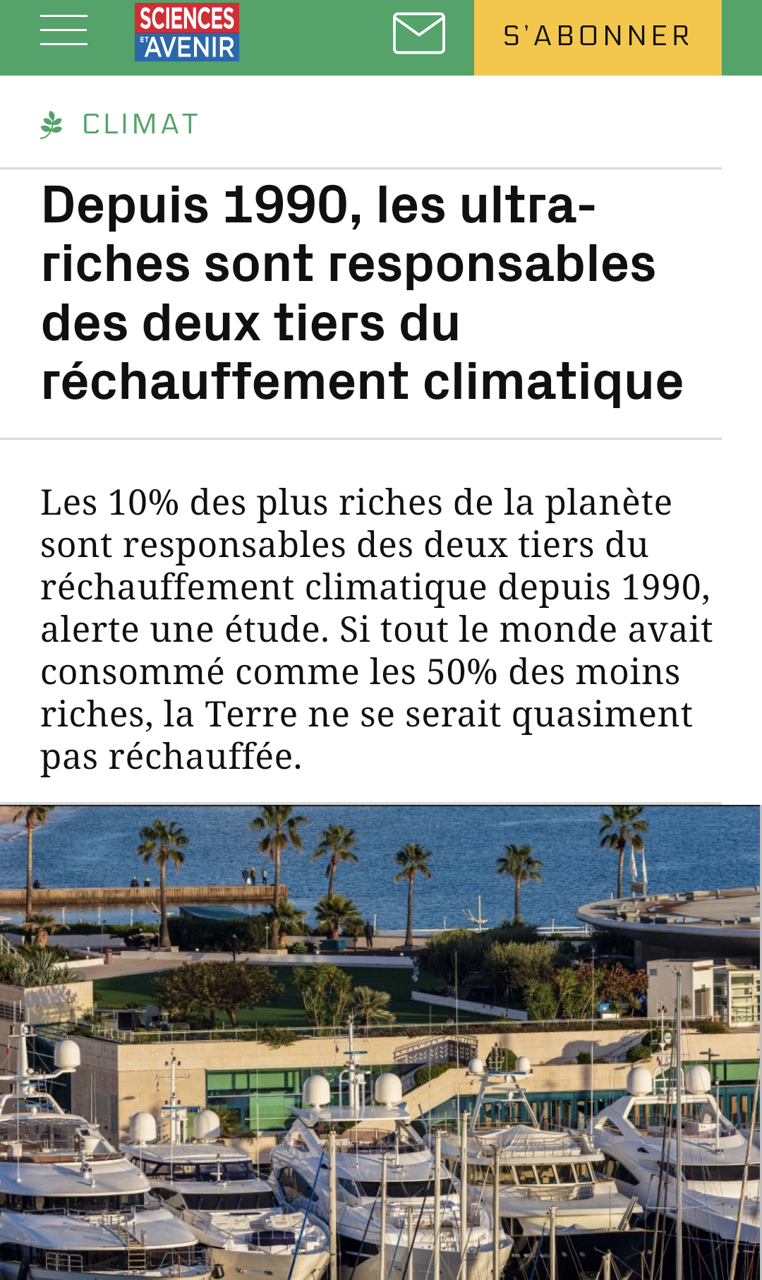 capture d'écran

 Climat
Depuis 1990, les ultra-riches sont responsables des deux tiers du réchauffement climatique

Les 10% des plus riches de la planète sont responsables des deux tiers du réchauffement climatique depuis 1990, alerte une étude. Si tout le monde avait consommé comme les 50% des moins riches, la Terre ne se serait quasiment pas réchauffée.